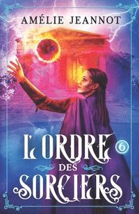 bokomslag L'Ordre des Sorciers