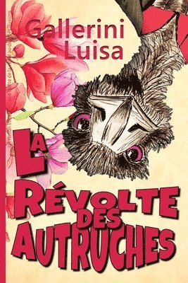 La Rvolte des autruches 1