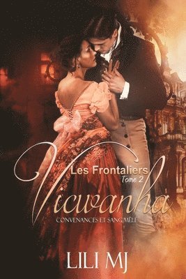 Vicwanha: Convenances et Sang-Mêlé