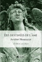 Des destinées de l'âme 1