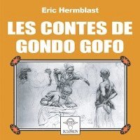 bokomslag Les Contes de Gondo Gofo