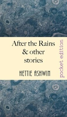 bokomslag After the Rains & other Stories