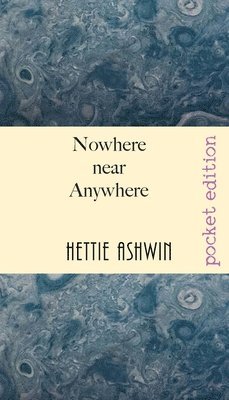 Nowhere near Anywhere
