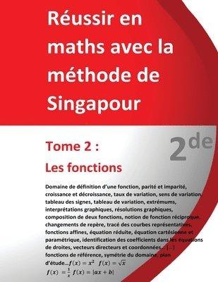 Tome 2 - 2de - Les fonctions - Réussir en maths avec la méthode de Singapour: Réussir en maths avec la méthode de Singapour du simple au complexe 1