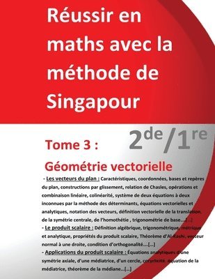 Tome 3 2de/1re - Géométrie vectorielle - Réussir en maths avec la méthode de Singapour: Réussir en maths avec la méthode de Singapour du simple au com 1