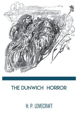 bokomslag The Dunwich Horror by H. P. Lovecraft