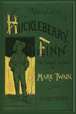 Adventures of Huckleberry Finn by Mark Twain Original 1