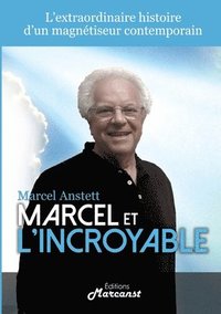 bokomslag Marcel et l'Incroyable