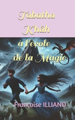 Françoise Illiano, Françoise ILLIANO - Tabatha Khâh à l'école de la Magie, Häftad