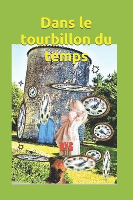 bokomslag Dans le tourbillon du temps