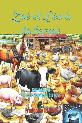 bokomslag Zoé et Léo à la ferme: Collection "Mes Premiers Livres"