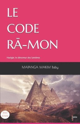 bokomslag Le Code R&#256;-Mon: Hadgür, le dévoreur des lumières