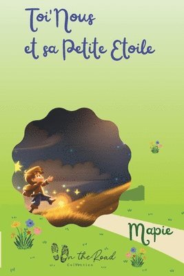 Toi' Nous et sa Petite Etoile 1