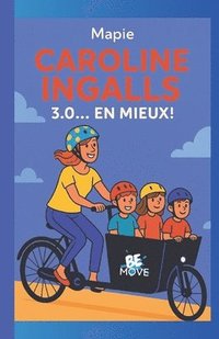 bokomslag Caroline Ingalls 3.0... En mieux !