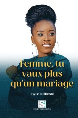 bokomslag Femme, tu vaux plus qu'un mariage