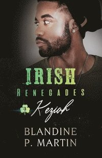 bokomslag Irish Renegades - 3. Keziah