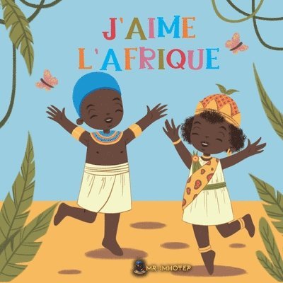 J'aime l'Afrique