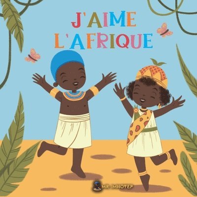 J'aime l'Afrique 1