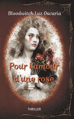 Pour l'amour d'une rose 1