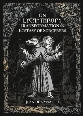 Transformation & Ecstasy of Sorcerers on Lycanthropy