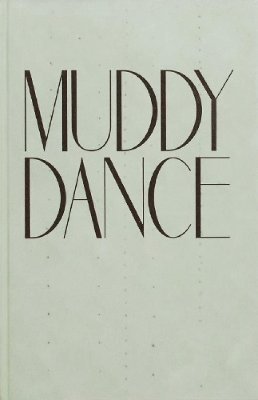 bokomslag MUDDY DANCE