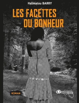 bokomslag Les facettes du bonheur