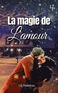 bokomslag La magie de l'amour