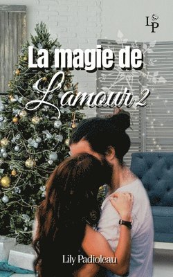 La magie de l'amour TOME 2 1