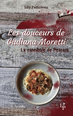 bokomslag Les douceurs de Giuliana Moretti