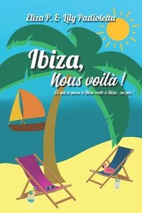 bokomslag Ibiza, nous voilà !
