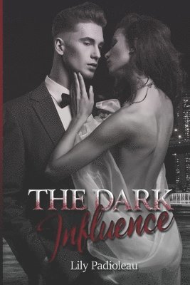 Lily Padioleau - The Dark Influence, Häftad