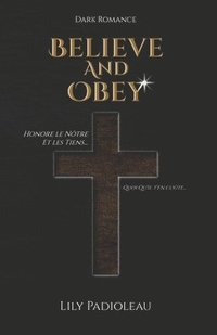 bokomslag Believe and Obey (edition en francais)