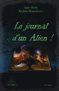 bokomslag Le journal d'un Alien !