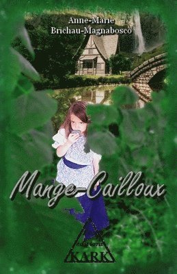 Mange-Cailloux 1