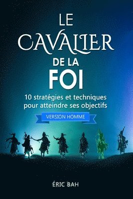 bokomslag Le Cavalier de la Foi (version homme)