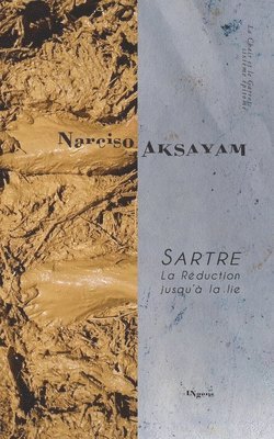 bokomslag Sartre. La Réduction jusqu'à la lie
