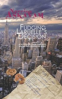 bokomslag Fudging Laruelle's Decision