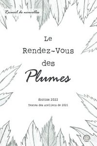 bokomslag Le Rendez-Vous des Plumes