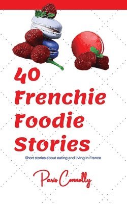 bokomslag 40 Frenchie Foodie Stories