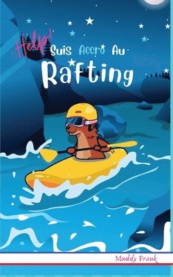 Help ! Suis Accro Au Rafting 1