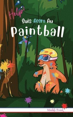 bokomslag Help ! Suis Accro Au Paintball