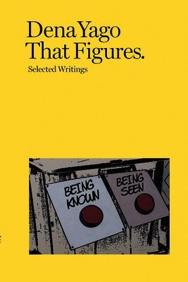 That Figures: Selected Writings