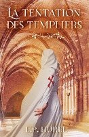 La Tentation des Templiers 1