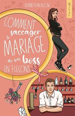 bokomslag Comment saccager le mariage de son boss en 7 lecons