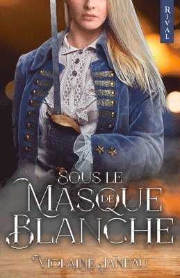 bokomslag Sous le Masque de Blanche