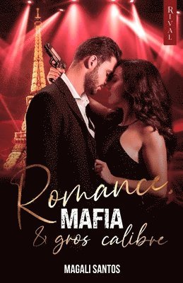 bokomslag Romance, mafia et gros calibre