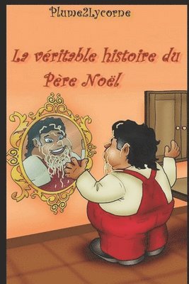 bokomslag Véritable Histoire du Père Noël