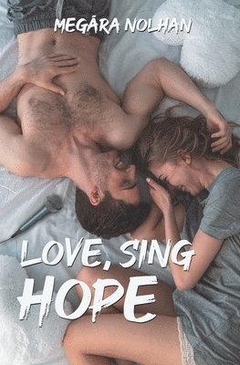 bokomslag Love, Sing, Hope