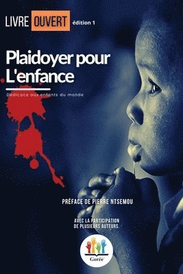 Livre Ouvert - Plaidoyer pour l'enfance, Häftad