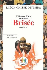 bokomslag L'histoire d'une coutume brise